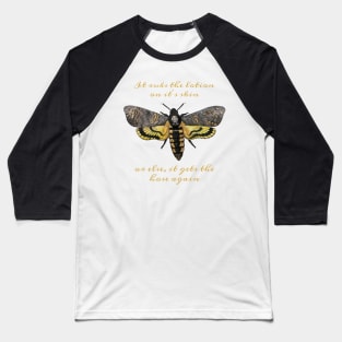 It rubs the lotion on it’s skin, Death’s Head Hawk Moth Baseball T-Shirt